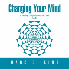 Changing Your Mind - King, Marc E.