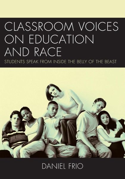 Classroom Voices on Education and Race Classroom Voices on Education and Race