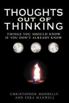 Thoughts Out of Thinking - Monbelly, Christopher; Maxwell, Ezra