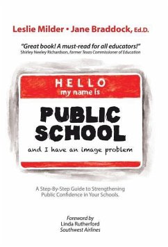 Hello! My Name Is Public School, and I Have an Image Problem - Milder, Leslie; Braddock, Ed. D. Jane