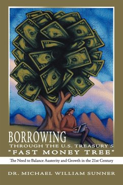 Borrowing Through the U.S. Treasury's "Fast Money Tree"