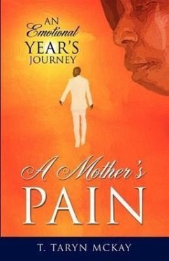 A Mother's Pain - McKay, T. Taryn