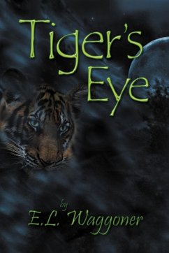 Tiger's Eye - Waggoner, E. L.