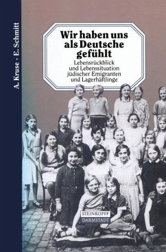 Wir haben uns als Deutsche gefühlt - Kruse, A.;Schmitt, E.