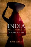 India and South Asia: A Short History
