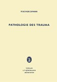 Pathologie des Trauma Pathologie des Trauma