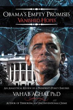 Obama's Empty Promises Vanished Hopes - Aghai Ph. D., Vahab