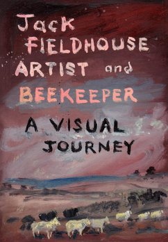 Artist and Beekeper - A Visual Journey Artist and Beekeper - A Visual Journey