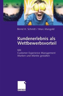 Kundenerlebnis als Wettbewerbsvorteil - Schmitt, Bernd;Mangold, Marc