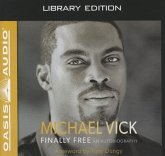 Finally Free (Library Edition): An Autobiography