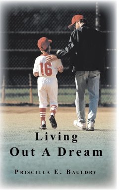 Living Out A Dream - Bauldry, Priscilla E.