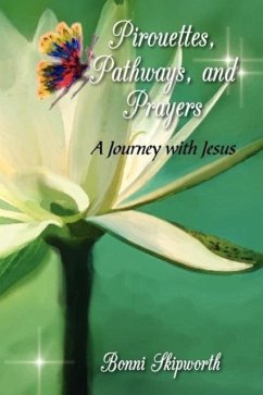 Cover Pirouettes, Pathways, and Prayers