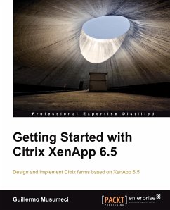 Getting Started with Citrix Xenapp 6.5 - Musumeci, Guillermo