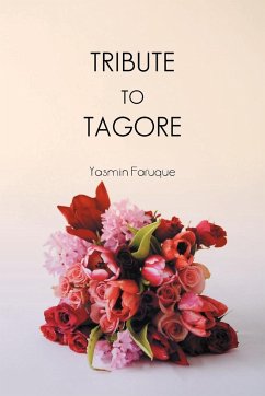 Tribute to Tagore - Faruque, Yasmin