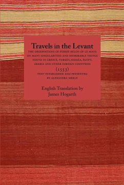 Travels in the Levant - Belon, Pierre