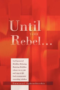 Until You Rebel.