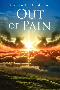 Out of Pain - Henderson, Doreen E.