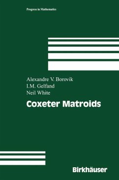 Coxeter Matroids - Borovik, Alexandre V.;Gelfand, Israel M.;White, Neil