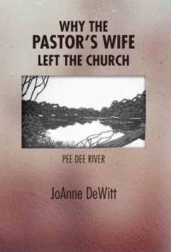 Why the Pastor's Wife Left the Church - DeWitt, Joanne