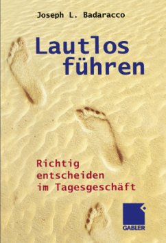 Lautlos führen - Badaracco, Joseph L.