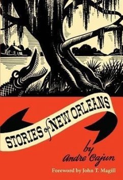 Stories of New Orleans - Cajun, Andre; Magill, John