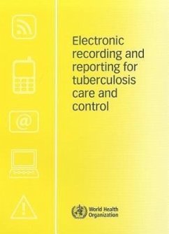 Electronic Recording and Reporting for Tuberculosis Care and Control - World Health Organization