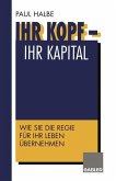 Ihr Kopf ¿ Ihr Kapital