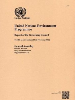 United Nations Environment Programme Report of the Governing Council: Twelfth Special Session (20-22 February 2012)