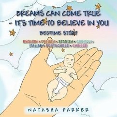 Dreams Can Come True - It's Time to Believe in You/ Tus Suenos Pueden Hacerse Una Realidad -Es Tiempo de Creer En Ti - Natasha Parker