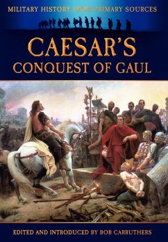 Caesar's Conquest of Gaul - Caesar, Julius
