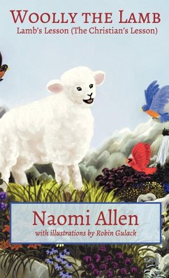 Woolly the Lamb: Lamb's Lesson (the Christian's Lesson) - Allen, Naomi