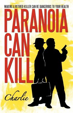 Paranoia Can Kill - Charlie