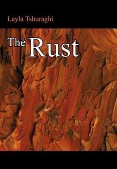 The Rust - Tshuraghi, Layla