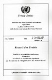 Treaty Series 2600 2009 I: Nos. 46241-46242, II. Nos 1320-1321, Annexes A, B
