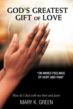 God's Greatest Gift of Love - Green, Mary K.