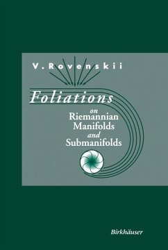 Foliations on Riemannian Manifolds and Submanifolds - Rovenski, Vladimir