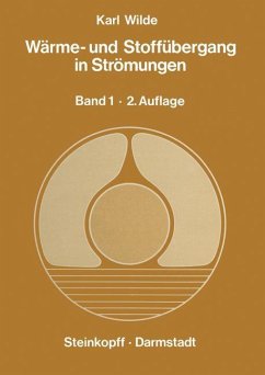 Wärme- und Stoffübergang in Strömungen - Wilde, K.
