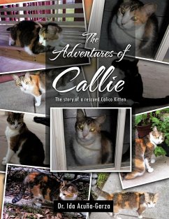 The Adventures of Callie - Acuna-Garza, Ida; Acu A-Garza, Ida; Acuna-Garza, Ida