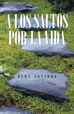 A Los Saltos Por La Vida - Aguirre, Buby