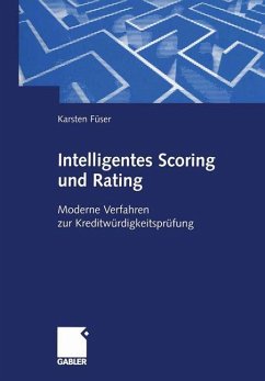 Intelligentes Scoring und Rating - Füser, Karsten