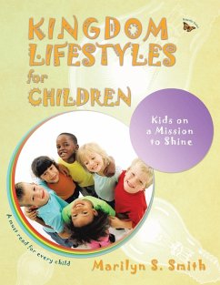 Kingdom Lifestyles for Children - Smith, Marilyn