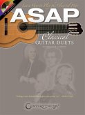 ASAP Classical Guitar Duets: Learn How to Play the Classical Way [With CD (Audio)]