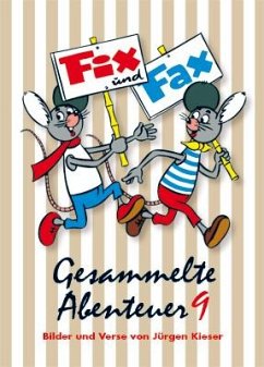 Fix und Fax Gesammelte Abenteuer 09 - Kieser, Jürgen