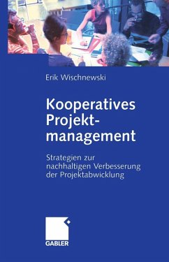 Kooperatives Projektmanagement - Wischnewski, Erik