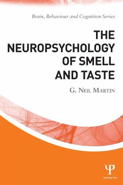 The Neuropsychology of Smell and Taste - Martin, G Neil