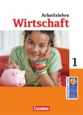 Wirtschaft - Nordrhein-Westfalen - Band 1 / Wirtschaft im Lernbereich Arbeitslehre, Sekundarstufe I Nordrhein-Westfalen Bd.1