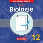 Fokus Biologie - Oberstufe - Gymnasium Bayern - 12. Jahrgangsstufe / Fokus Biologie, Oberstufe Gymnasium Bayern Volume 2