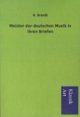 Meister der deutschen Musik in ihren Briefen