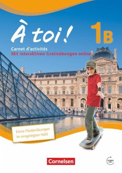 À toi! 1B. Carnet d'activités für Fünfbändige Ausgabe mit Audios online und eingelegtem Förderheft - Héloury, Michèle; Jorißen, Catherine