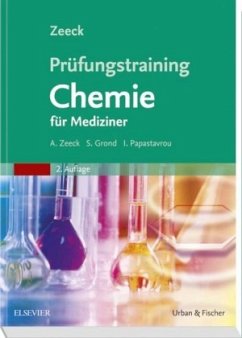 Prüfungstraining Chemie für Mediziner - Zeeck, Axel;Grond, Stephanie;Emme-Papastavrou, Ina